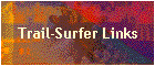 Trail-Surfer Links