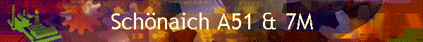 Sch�naich A51 & 7M