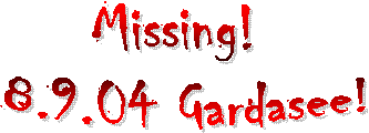 Missing! 
8.9.04 Gardasee!